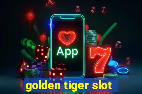 golden tiger slot