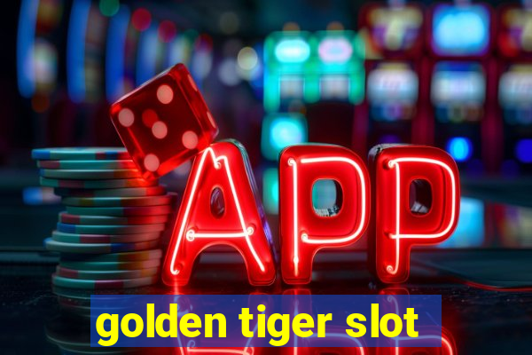 golden tiger slot