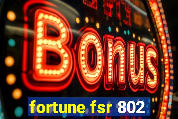 fortune fsr 802