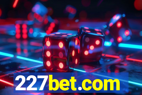 227bet.com