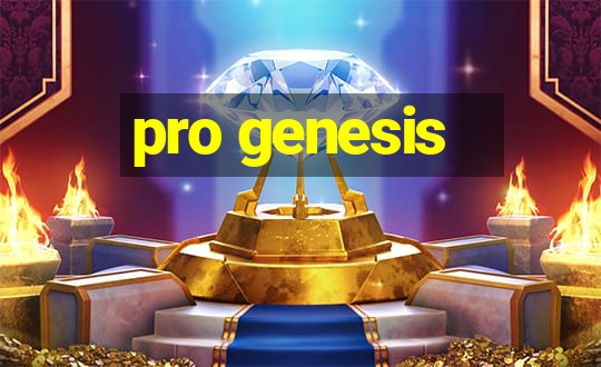 pro genesis