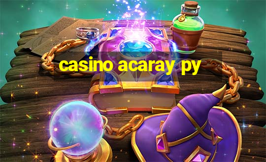 casino acaray py