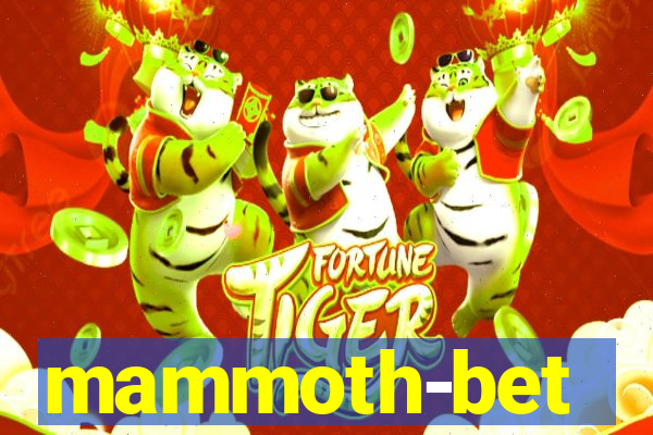 mammoth-bet