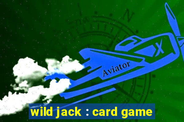 wild jack : card game