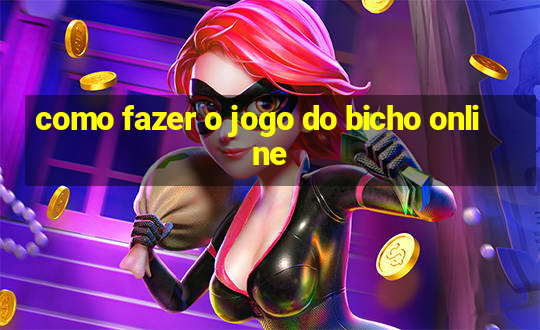 como fazer o jogo do bicho online