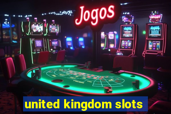 united kingdom slots