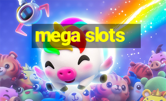 mega slots