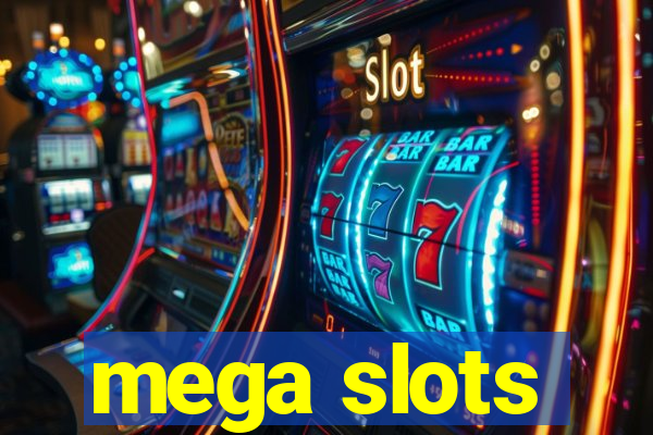 mega slots