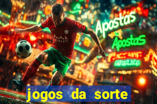 jogos da sorte para ganhar dinheiro