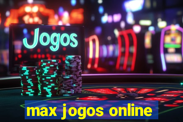 max jogos online