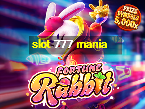 slot 777 mania