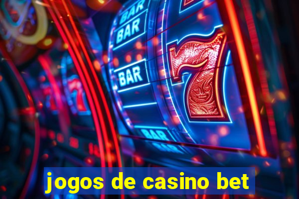 jogos de casino bet