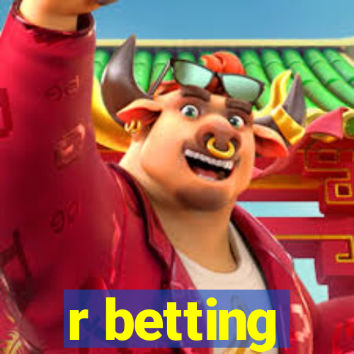 r betting