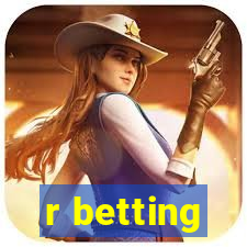 r betting