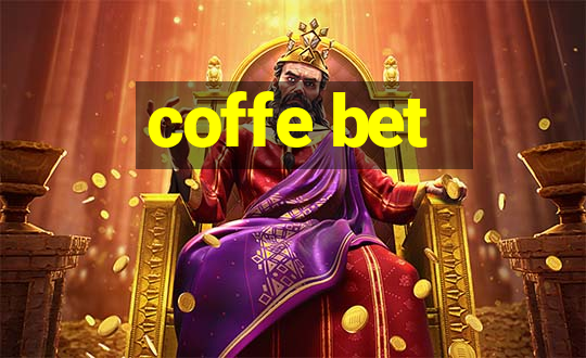 coffe bet