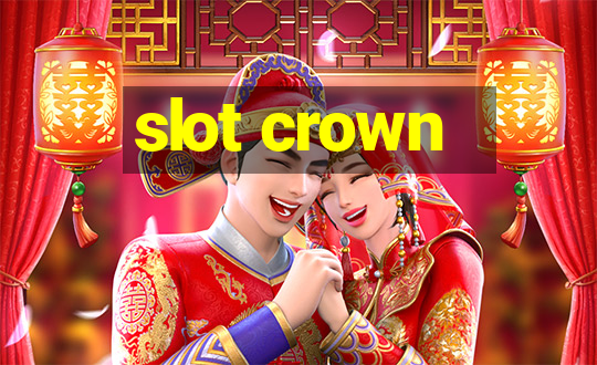 slot crown