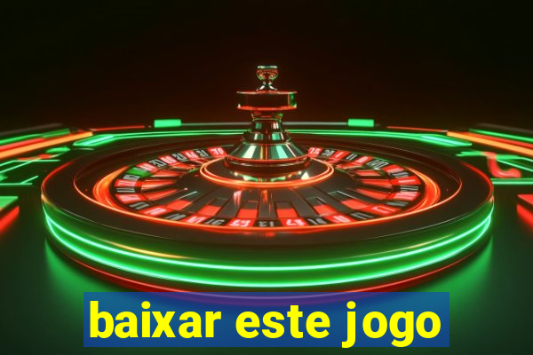 baixar este jogo