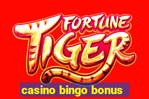 casino bingo bonus