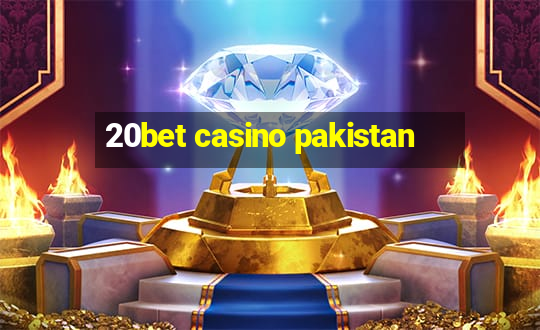 20bet casino pakistan