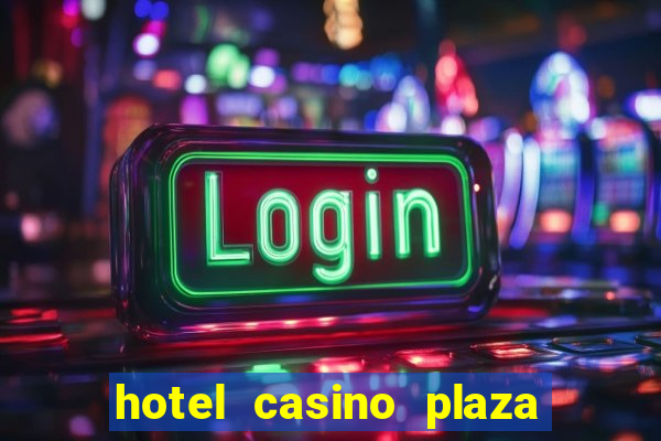 hotel casino plaza las vegas