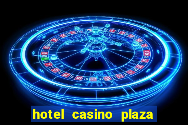 hotel casino plaza las vegas