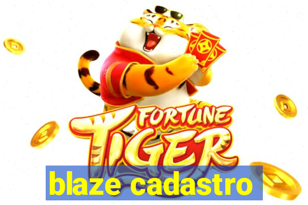 blaze cadastro