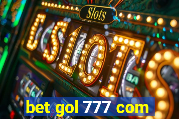 bet gol 777 com