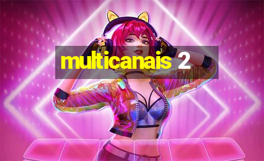 multicanais 2