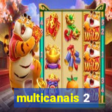 multicanais 2