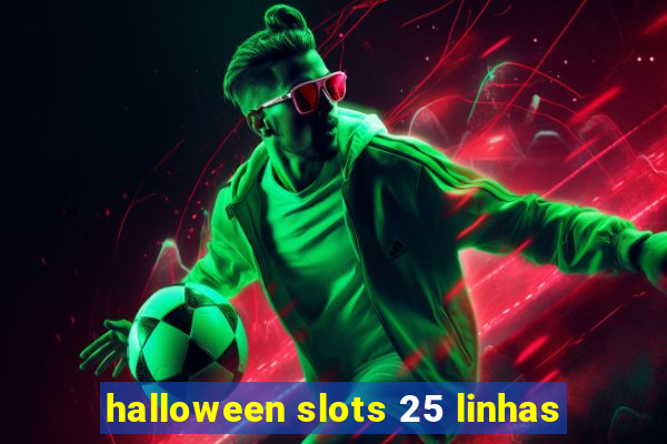 halloween slots 25 linhas