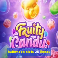 halloween slots 25 linhas