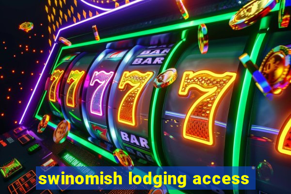 swinomish lodging access