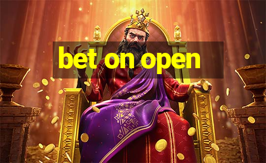 bet on open