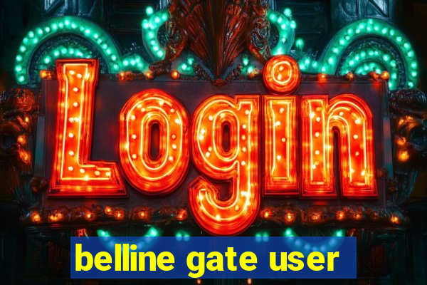 belline gate user