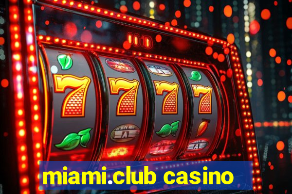 miami.club casino