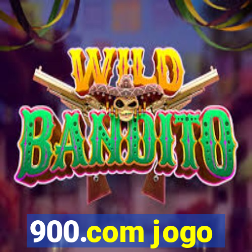 900.com jogo