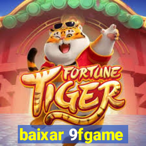 baixar 9fgame