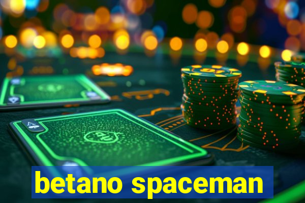 betano spaceman