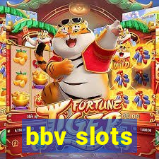 bbv slots