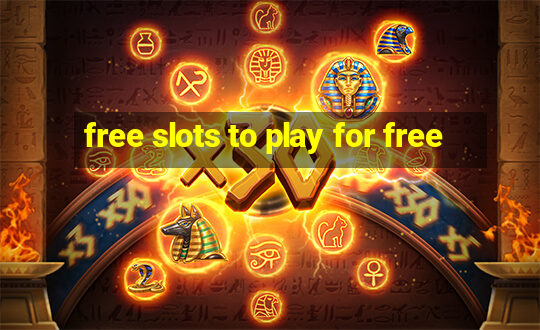 free slots to play for free