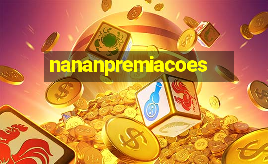 nananpremiacoes