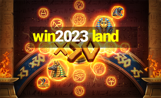 win2023 land