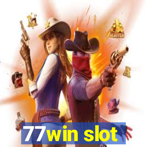 77win slot