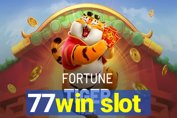 77win slot