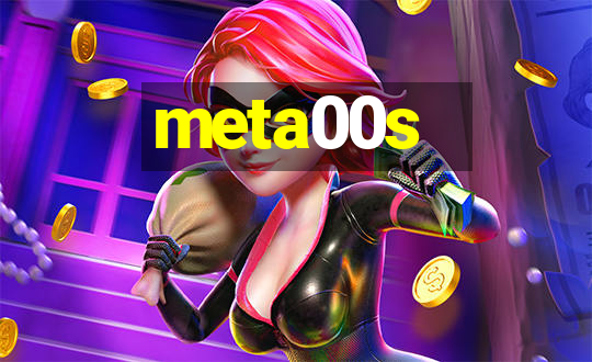 meta00s