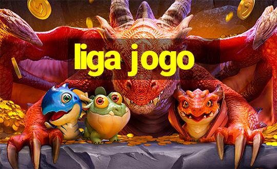 liga jogo