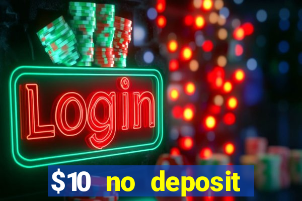 $10 no deposit casino nz