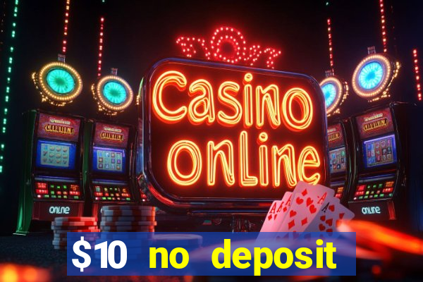 $10 no deposit casino nz