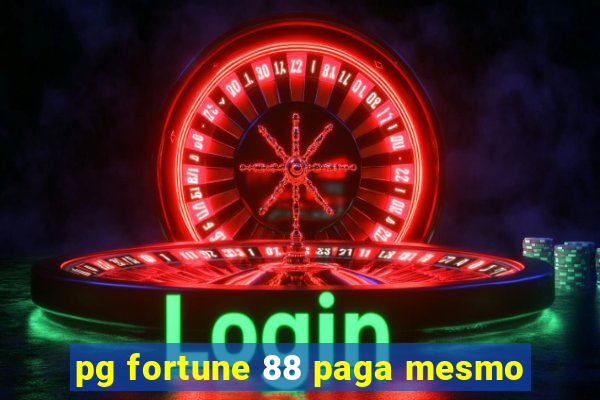 pg fortune 88 paga mesmo