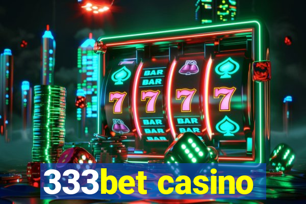 333bet casino